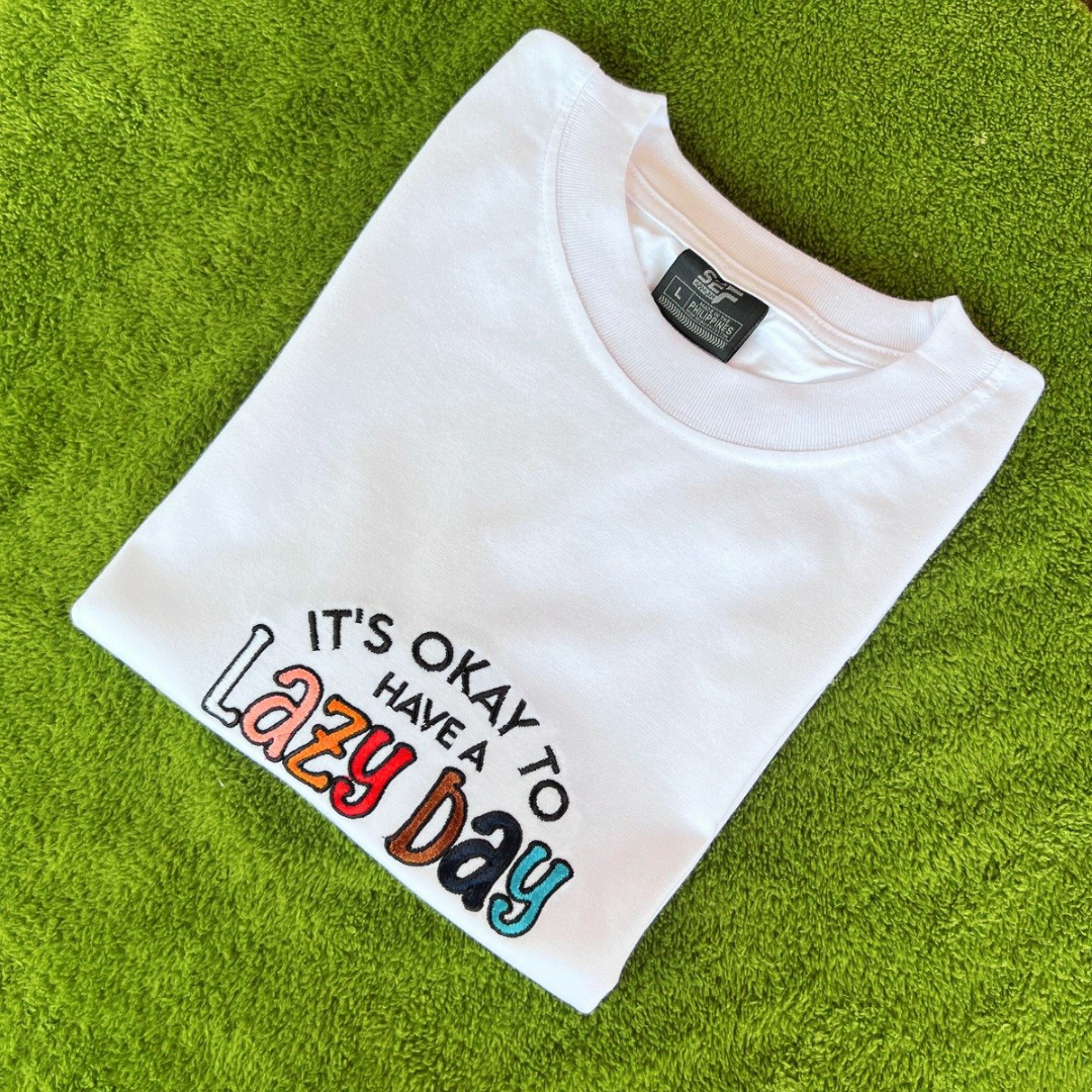Embroidered Minimalist Its ok to have a Lazy Day by Sef Apparel T-shirt