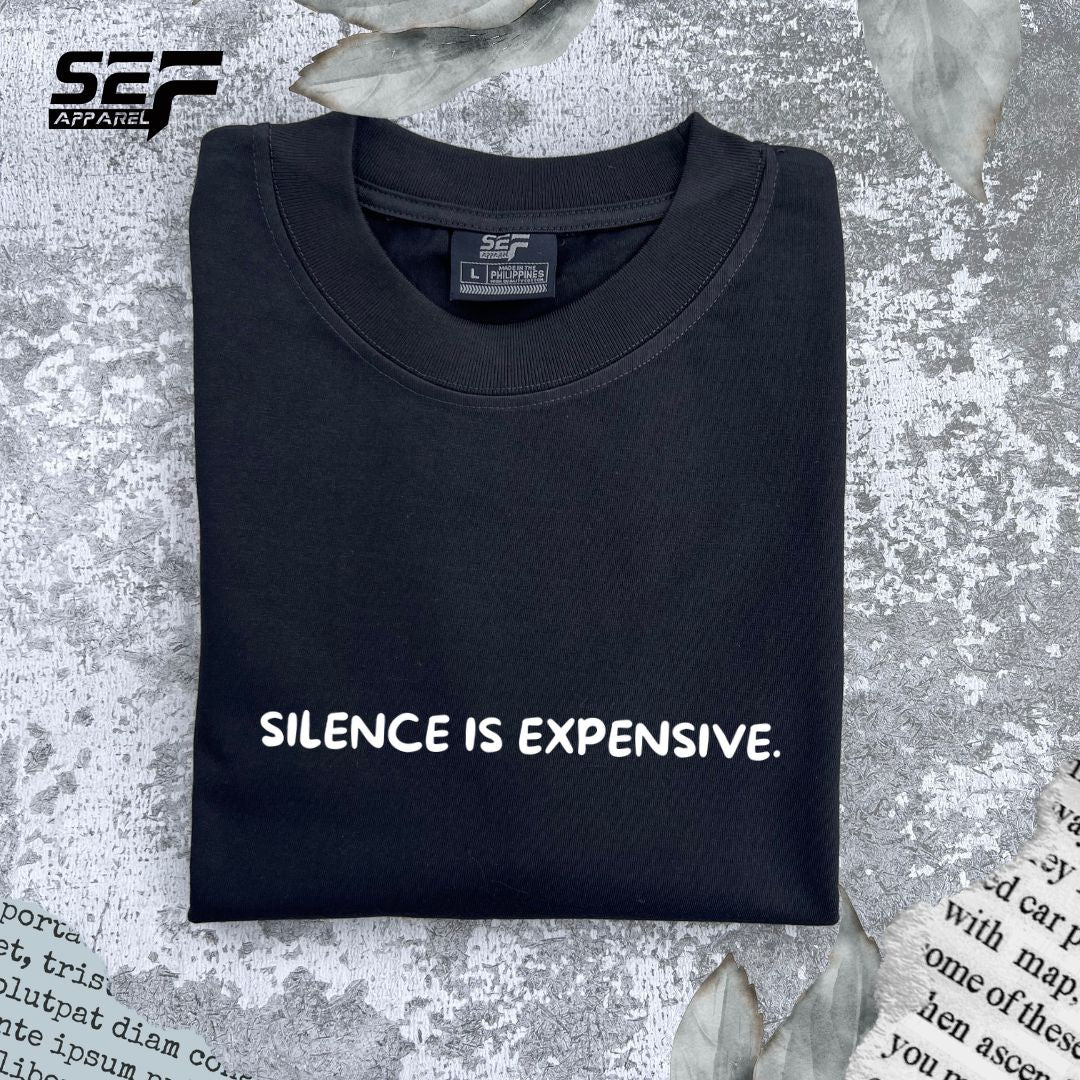 SEF Apparel Silence is Expensive Minimalist T-shirt